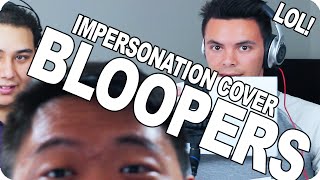 IMPERSONATION COVER BLOOPERS [upl. by Ekal]