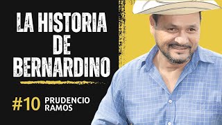 La historia de Bernardino Prudencio Ramos [upl. by Anuaf]