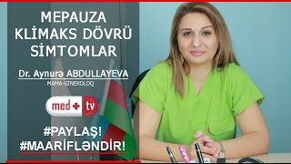 MENOPAUZA KLIMAKS SIMPTOMLAR VE MIFLER  DR Aynurə ABDULLAYEVA Mama GINEKOLOQ  MEDPLUS TV [upl. by Ardiekal]