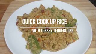 Quick Cook Up Rice with Turkey Tenderloins  Episode 45 [upl. by Naesad57]