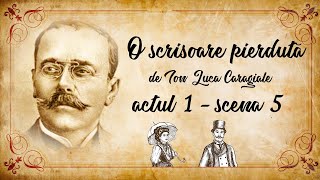 O scrisoare pierdută  Ion Luca Caragiale  Actul 1 Scena 5 💌 [upl. by Yrreiht116]