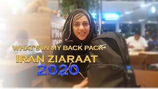 IRAN DIARIES 2020 BACK PACK THINGS TO PACK FOR IRAN ZIARAAT  UROOJ NASIR [upl. by Bartholomeo257]