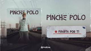 Fuerte Por Ti  Polo Gonzalez amp Zap Garcia Visual  Pinch3 Polo [upl. by Youngman]