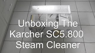 Karcher SC5800C Steam Cleaner Unboxing and Warm Up [upl. by Mccollum]