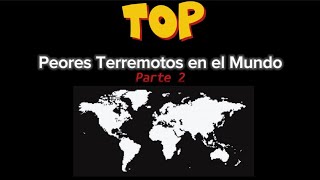 Top Peores Terremotos en el Mundo 19852024 Parte 2 [upl. by Akili]