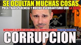 DEMASIADOS MISTERIOS Y OSCURANTISMO CON LA DANA  ESCÁNDALO DE CORRUPCIÓN EN LA POLICÍA NACIONAL [upl. by Suivatra]