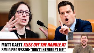 Matt Gaetz LOSES IT when woke professor interrupts him quotExcuse mequot [upl. by Jueta]