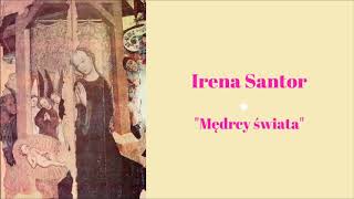 Irena Santor  Mędrcy świata Official Audio [upl. by Noryahs934]