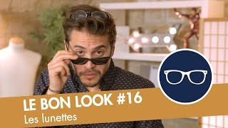 Le guide ultime des LUNETTES Le Bon Look [upl. by Hamirak]