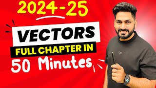 Vectors Oneshot  Vectors Class 11 in 50 minutes  Vectors CBSE JEE NEET  chapter 3 Class11 Physics [upl. by Chev]