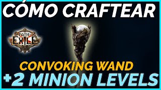 Cómo craftear Convoking Wand con 2 niveles a nuestros Minions  Path of Exile Español [upl. by Diogenes]