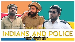 Police and Indians  Hasley India [upl. by Yancey548]