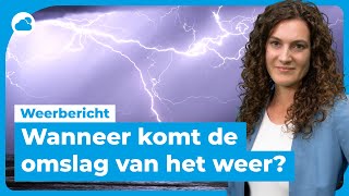 Weerbericht wanneer slaat het weer om ⛈ [upl. by Cyma]