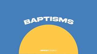 IMPRINT Church Service  Baptism [upl. by Arikehs556]