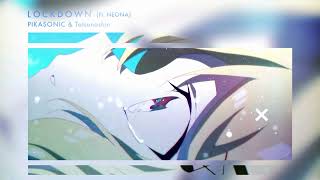 MUSYNC Lockdown ft NEONA musynx edit  PIKASONIC amp Tatsunoshin [upl. by Ynar955]