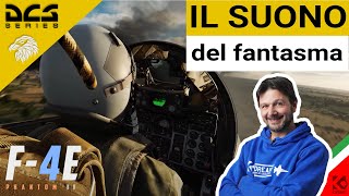 DCS ITA F4E Phantom II  Il suono del fantasma volo completo [upl. by Gonzales]