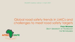 AfroSAFE Academy webinar ‘Dutch experiences on Sustainable Safety and its ’ with Fred Wegman [upl. by Htilil807]