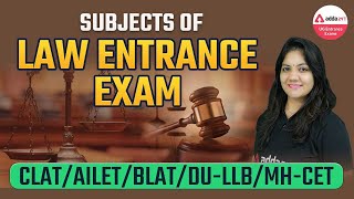 Subjects of Law Entrance Exam  LLB Entrance Exam Syllabus  CLAT  AILET [upl. by Aillimat]