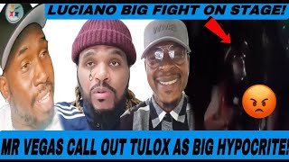 What Mr Vegas wcked Clapback at Tulox Foota Hype Involve Sir P Warning Luciano FGHT on Stage [upl. by Tammie]