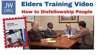 Elders Training Video  Disfellowshipping [upl. by Neffirg]