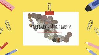 Dinero y cuasidinero y agregados monetarios [upl. by Jonette]