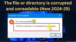 The file or directory is corrupted and unreadable In Windows 111078 Hard Drive is not accessible [upl. by Mendes544]