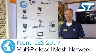 ST at CES 2019  MultiProtocol Wireless Mesh Network [upl. by Mcclenon]