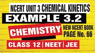 EXAMPLE 32 NCERT  CHAPTER 3  CHEMICAL KINETICS  CLASS 12 CHEMISTRY  UNIT 3  by jain tutor [upl. by Odlonra]