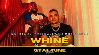 Whine  ‪‪StarryMadly ❌ DA HITS ❌Dj Jimmy Clarke Oficial Video GYALTUNERIDDIM [upl. by Edlihtam]