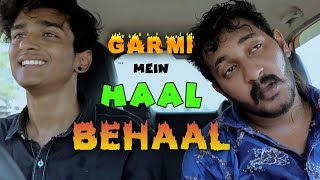 Garmi Mein Haal Behaal  Chetan Lokhande [upl. by Fiann385]