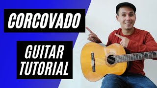 Corcovado Quiet Nights Of Quiet Stars  Guitar Tutorial [upl. by Cadal]