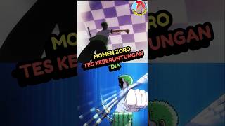 Zoro Tes Keberuntungan anime reviewanime onepiece [upl. by Yemrots]