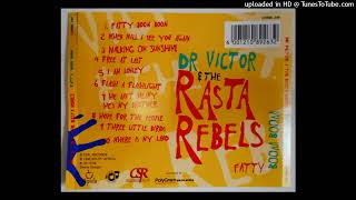 I Am Lonely Dr Victor And Rasta Rebels [upl. by Adaha]