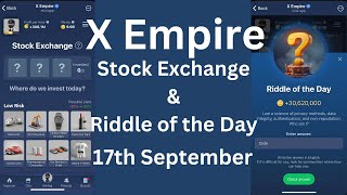 X Empire Stock Exchange Investment I Riddle of the day 17 September 📩New Video Zuckerbergs Story ⬇️ [upl. by Eirellam]