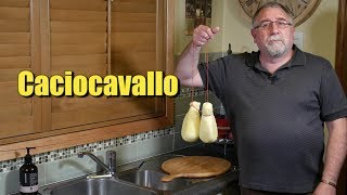 How to Make Caciocavallo  Cheese on Horseback [upl. by Eirroc]