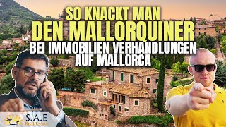 SO KNACKT IHR DEN MALLORQUINER BEI DER IMMOBILIEN PREISVERHANDLUNG [upl. by Naivatco]