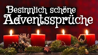 Besinnlich schöne Adventssprüche  Advent Sprüche für die Vorweihnachtszeit [upl. by Coralie513]