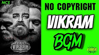 VIKRAM BGM  NO COPYRIGHT BGM  DST TZAR   FREE NCS MUSIC [upl. by Buhler]