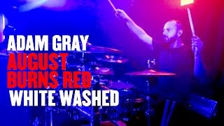 Adam Gray  August Burns Red  White Washed Drum Cam [upl. by Wendalyn]