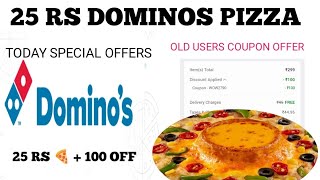 25 rs dominos pizza  dominos coupon code today [upl. by Ibmab947]