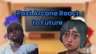 Past Arcane React To Future  Jinx  Gacha React [upl. by Nimajnab902]