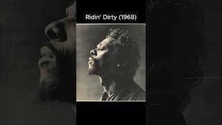 If Ridin Dirty was written in 1968 [upl. by Mosenthal]