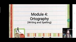 Module 4 Orthography [upl. by Asilahs]