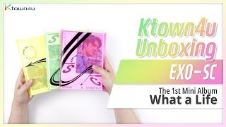 Unboxing EXOSC quotWHAT A LIFEquot 1st mini album 엑소 찬열 세훈 언박싱 Kpop Ktown4u [upl. by Abigail354]