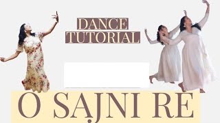 O SAJNI RE  DANCE TUTORIAL  LAAPATA LADIES  SEMICLASSICAL [upl. by Ellertal]