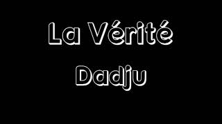 DADJU  La vérité parolesLyrics [upl. by Erdeid]