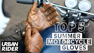 Top 5 Summer Motorcycle Gloves 2022 [upl. by Lexy]