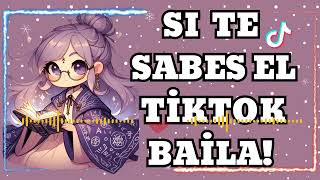 SITE SABES EL TIKTOK BAILA 2024 [upl. by Tireb]