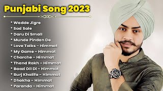 Himmat Sandhu Latest Punjabi Song  Himmat Sandhu Punjabi Jukebox 2023  Best Songs Of Himmat Sandhu [upl. by Randolf]