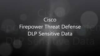 18 Cisco Firepower Threat Defense DLP Sensitive Data [upl. by Kadner202]